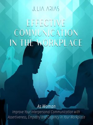 cover image of Effective Communication in the Workplace